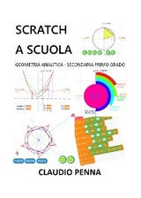 Scratch a scuola. Geometria analitica secondaria primo grado - Claudio Penna