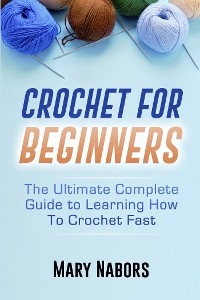 Crochet For Beginners