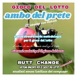 Gioco del lotto: Ambo del Prete sistema evoluto [Mat Marlin] - butt change by mat marlin