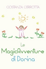 Le MagicAvventure di Dorina - Costanza Cerrotta