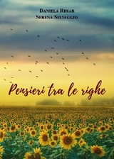 Pensieri tra le righe - Daniela Rihar, Serena Selvaggio