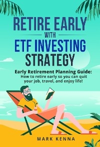 Retire Early with ETF Investing Strategy