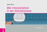 EKG-Interpretation in der Kleintierpraxis - Joaquin Bernal
