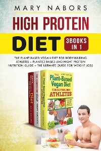 High Protein Diet (3 Books in 1)