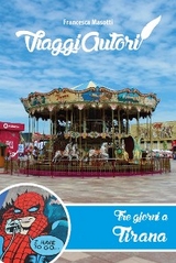 Viaggi Autori - Tre giorni a Tirana - Francesca Masotti