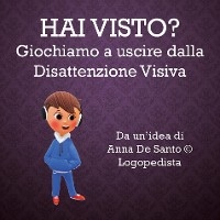 Hai visto ? Giochiamo ad uscire dalla disattenzione visiva