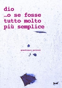 dio ...o se fosse tutto molto più semplice