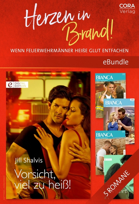 Herzen in Brand! - Wenn Feuerwehrm&auml;nner hei&szlig;e Glut entfachen - Wendy Etherington, Jill Shalvis, Heatherly Bell, Jennifer Taylor, Laura Marie Altom