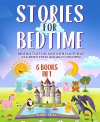 Stories for Bedtime (6 Books in 1)