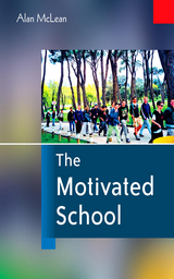 The Motivated School - Alan McLean