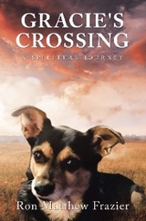 GRACIE'S CROSSING - Ron Matthew Frazier