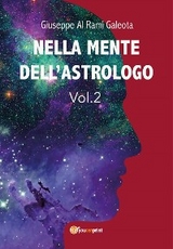 Nella mente dell'astrologo VOL.2 - Giuseppe Al Rami Galeota