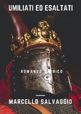 Umiliati ed esaltati - Marcello Salvaggio