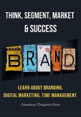 Think, Segment, Brand, Market and Success - International Management School