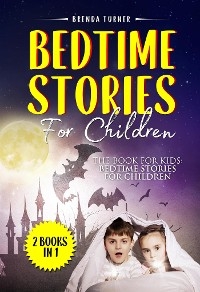 Bedtime Stories For Children (2 Books in 1)