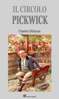 Il circolo Pickwick (Italian Edition) - Charles Dickens
