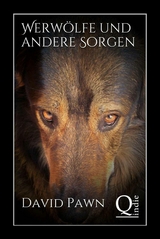 Werw&ouml;lfe und andere Sorgen - David Pawn