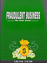 Fraudulent Business - Amadi Gbless