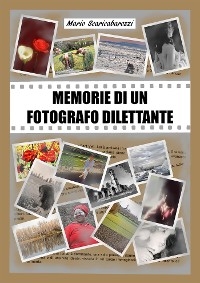 Memorie di un fotografo dilettante