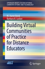 Building Virtual Communities of Practice for Distance Educators - M. Aaron Bond, Barbara B. Lockee