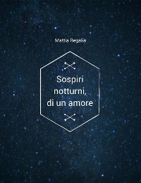 Sospiri notturni, di un amore