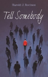 Tell Somebody - Harold J. Recinos