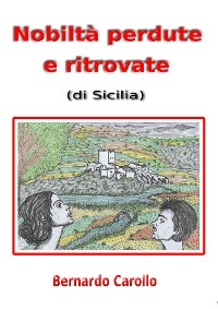 Nobiltà perdute e ritrovate (di Sicilia)