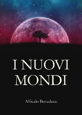 I nuovi mondi - Alfredo Beneduce