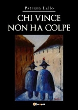 Chi vince non ha colpe - Patrizia Lello