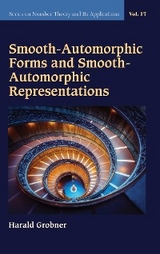 SMOOTH-AUTOMORPHIC FORMS & SMOOTH-AUTOMORPHIC REPRESENTATION - Harald Grobner