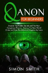 Qanon For Beginners - Simon Smith