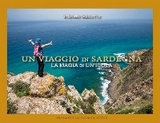 Un Viaggio in Sardegna - La magia di un'isola - Stefano Vascotto
