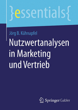 Nutzwertanalysen in Marketing und Vertrieb - J&ouml;rg B. K&uuml;hnapfel