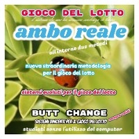 Gioco del Lotto: Ambo Reale sistema evoluto [Mat Marlin] - butt change by mat marlin