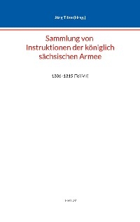 Sammlung von Instruktionen der königlich sächsischen Armee