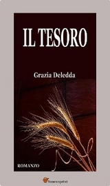 Il tesoro. Romanzo - Grazia Deledda