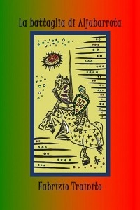 La battaglia di Aljubarrota - Fabrizio Trainito