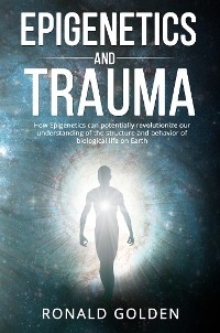 Epigenetics and Trauma