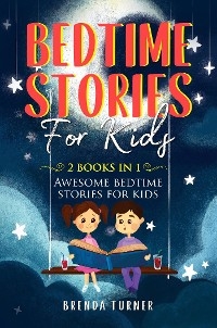 Bedtime Stories for Kids (2 Books in 1)