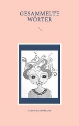 Gesammelte W&ouml;rter - Lena-Caterina Hensen
