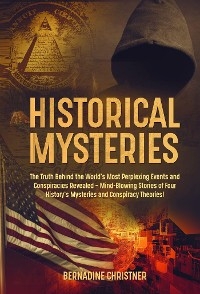 Historical Mysteries - Bernadine Christner