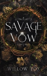 Savage Vow -  Willow Fox