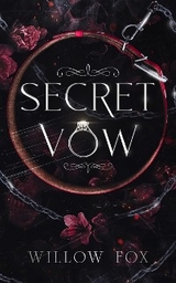 Secret Vow -  Willow Fox