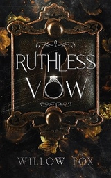 Ruthless Vow -  Willow Fox
