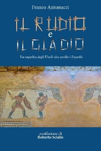 Il Rudio e il Gladio