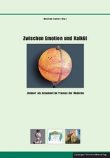 Zwischen Emotion und Kalk&uuml;l - 