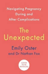 The Unexpected - Emily Oster, Nathan Fox