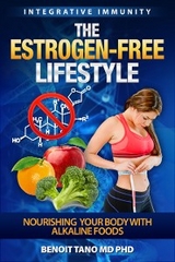 The Estrogen-Free Lifestyle - Benoit Tano