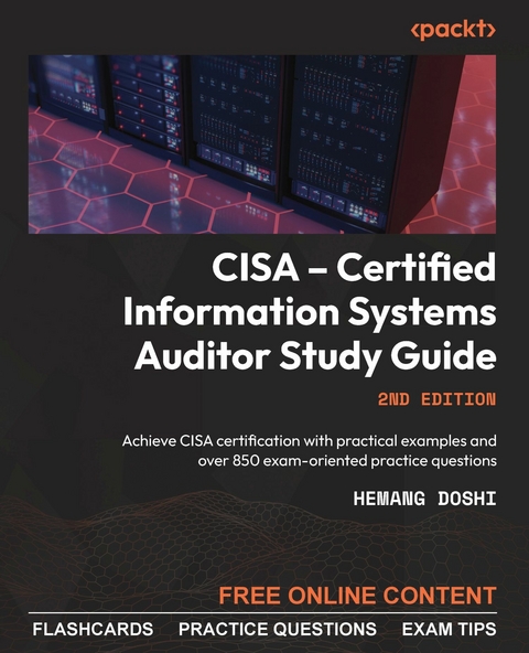 CISA - Certified Information Systems Auditor Study Guide -  Hemang Doshi