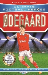 Ultimate Football Heroes: Ødegaard (Midfield Generals 5) - Matt &amp Oldfield;  Tom, Ultimate Football Heroes